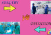 Difference Between Surgery and Operation