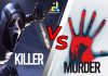 Difference Between Killing and Murdering