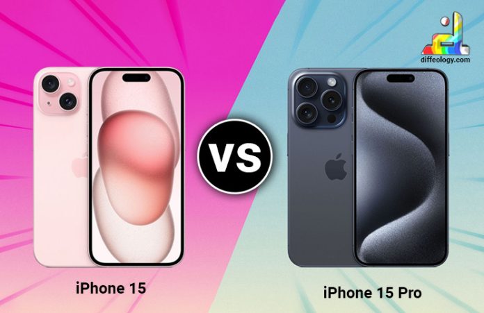 Difference Between iPhone 15 and 15 pro