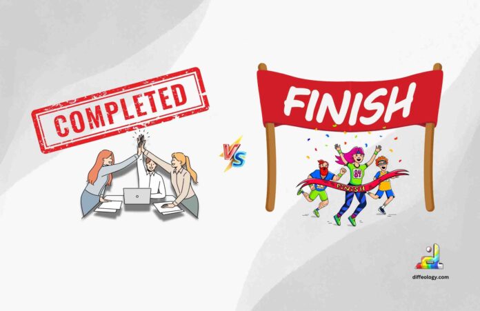 Difference Between Complete and Finish