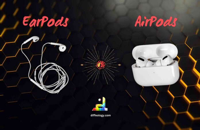 Difference Between EarPods and AirPods