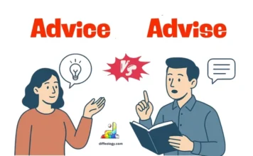 Difference Between Advice and Advise